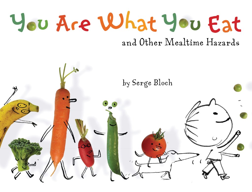 You Are What You Eat, Serge Bloch